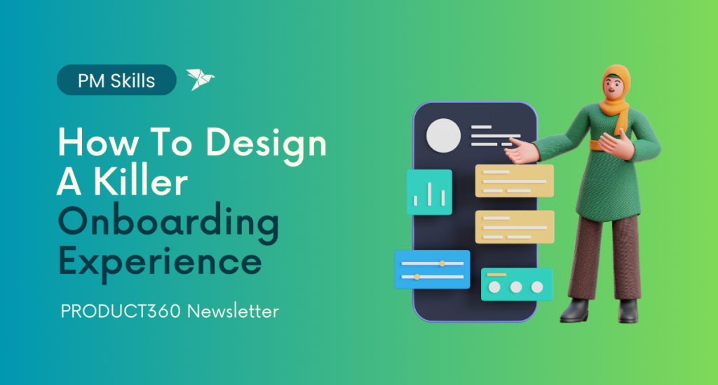 How To Design A Killer Onboarding Experience For New Users